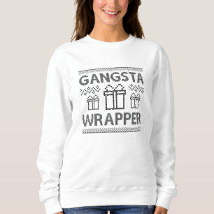 Sweatshirt Gangsta Wrapper