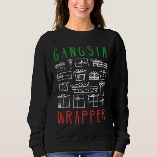 Sweatshirt Gangsta Wrapper - Citation de Noël amusante