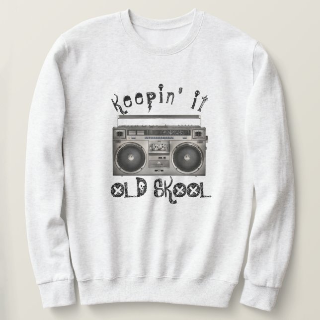 Sweatshirt Garder l'ancienne école (Design devant)