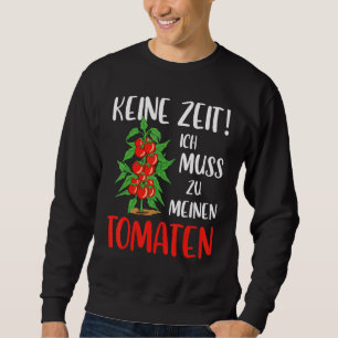 Sweatshirt Gärtner Tomato Gardening Gebergarten Slogan