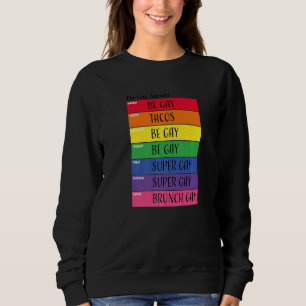Sweatshirt Gay Hebdomadaire Agenda Lgbt Pride Rainbow 2