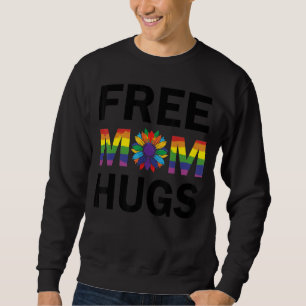 Sweatshirt Gay pride Free Mom Hugs Sunflower Lgbt 2022