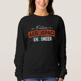 Sweatshirt Génie aérospatial futur ingénieur aérospatial