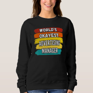 Sweatshirt Gestionnaire de publicité Mondes Okayest homme de