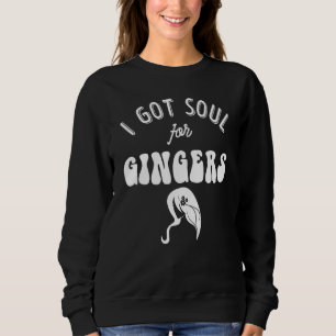Sweatshirt Ginger Redhead Fraise Blonde Guards Flirt Gag 1
