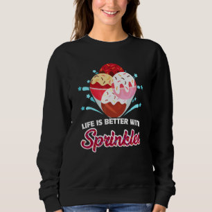 Sweatshirt Glace Dessert Crème Glacée  Foodie Sucré Paillette