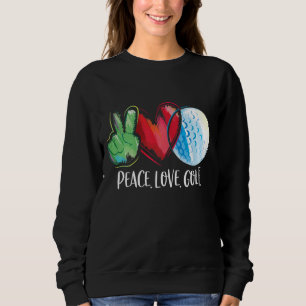 Sweatshirt Golf Lecteur Golf Golf Club Peace Love Golf