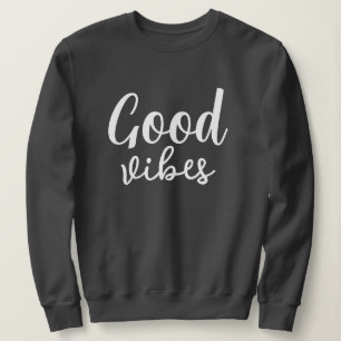 Sweatshirt Good Vibes Design moderne minimaliste Monogramme g