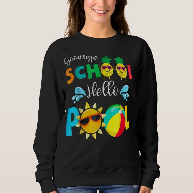 Sweatshirt Graduation Bye Bye School Hello Pool Tee (Devant)