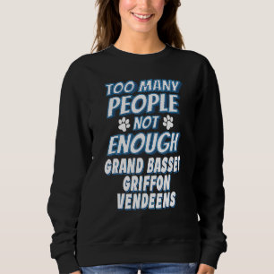 Sweatshirt Grand Basset Griffon Vendeen Chien Antisocial