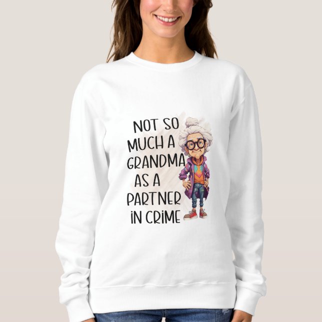 Sweatshirt Grand-Mère Partenaire Dans Le Crime (Devant)