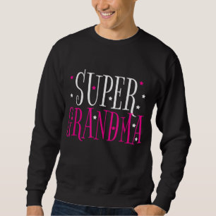 Sweatshirt Grand-mère Super grand-mère cadeau de la fête des 