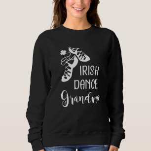 Sweatshirt Grandma grand-mère de danse irlandaise Feis