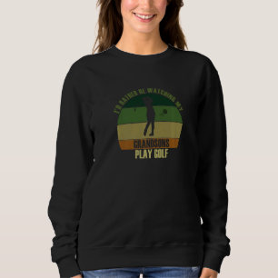 Sweatshirt Grands-parents préféreraient regarder leurs petits