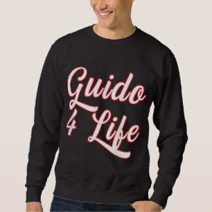 Sweatshirt Guido for Life GTL New Jersey Garden State Shore