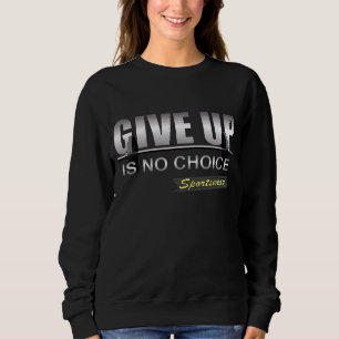 Sweatshirt Gymnase Loisirs Abandon Décontracté Pas De Choix F