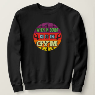 Sweatshirt Gymnastique Féminine En Cas de Doute Allez à la Sa