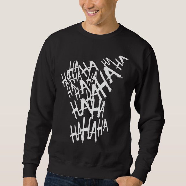 Sweatshirt Hahaha Cooles Fun Joker (Devant)