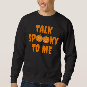 Sweatshirt Halloween Boo Citrouille Parle Éffrayant Pour Moi