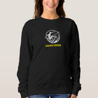 Sweatshirt Hang Loose Surfeur Hawaiian Shaka Mahalo Ha