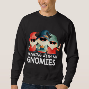 Sweatshirt Hanging Avec Mes Gnomies Drôle Gnome Sunglass Chri