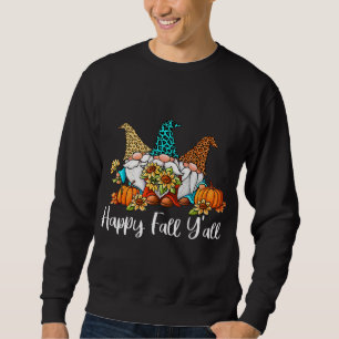 Sweatshirt Happy Fall Yall Citrouille Automne Gnomes Fall