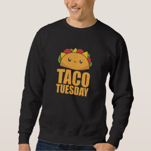 Sweatshirt Happy Taco Tuesday - Mexican Food