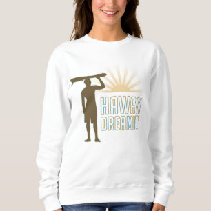 Sweatshirt Hawaii Dreaming