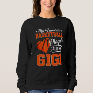 Sweatshirt Heart My Favori Basketball Player Me Appelle Gigi