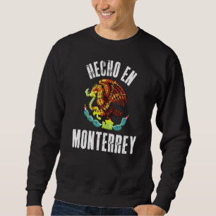 Sweatshirt Hecho En Monterrey Drapeau Mexicain Aigle Cinco De