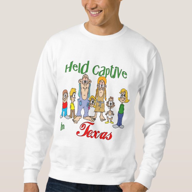 Sweatshirt Held Captive au Texas (Devant)