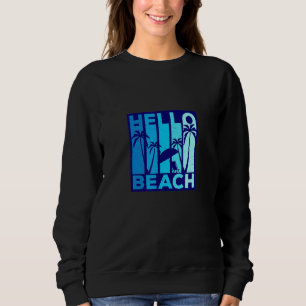 Sweatshirt Hello Beach Summer Vacances Beach Chaise Vintage