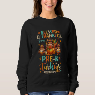 Sweatshirt Heureux Et Heureux Pour Mon Enseignant Pré-K Turke