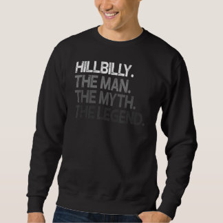 Sweatshirt Hillbilly La Légende Du Mythe De L'Homme