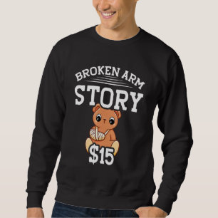 Sweatshirt Histoire de bras cassé 15 Os brisé