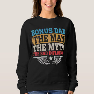 Sweatshirt Homme Bonus Papa L'Homme Mythe La Mauvaise Influen
