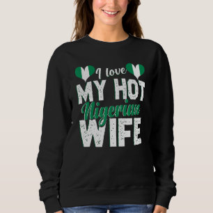 Sweatshirt Homme I Love My Hot Nigerian Wife Nigeria 2