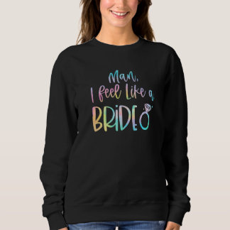 Sweatshirt Homme je me sens comme une mariée enterrement de v