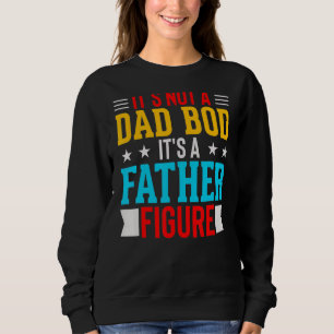 Sweatshirt Hommes Ce n'est pas un papa Bod C'est un père Figu