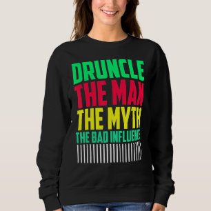 Sweatshirt Hommes Druncle Man Myth Influencer Mauvais Oncle
