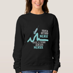 Sweatshirt Hommes Fier Infirmière Une Fois Une Infirmière Tou