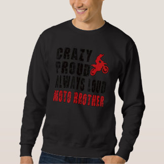 Sweatshirt Hommes Fou Fier Motocross Brother Dirt Bike Broth