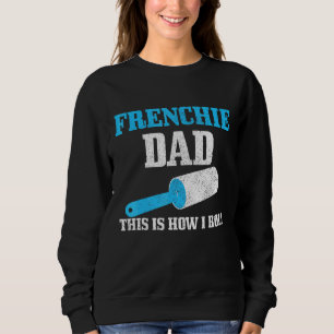 Sweatshirt Hommes Frenchie Papa Chien Cheveux Français Buldog