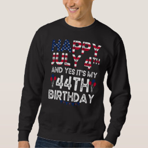 Sweatshirt Hommes heureux 4 Juillet Et Oui C'est Mon 44ème an