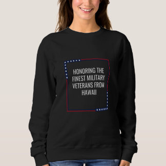 Sweatshirt Honorer les vétérans d'Hawaii la plus grande appré