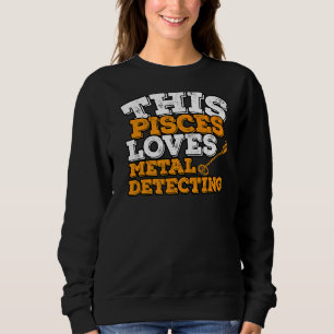 Sweatshirt Horoscope SIGNE Zodiaque Pisces Aime Métal Détecti