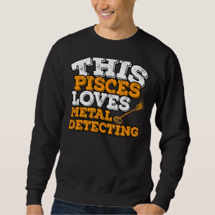Sweatshirt Horoscope SIGNE Zodiaque Pisces Aime Métal Détecti