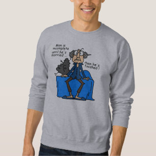 Sweatshirt Humour alors fini inachevé de mariage