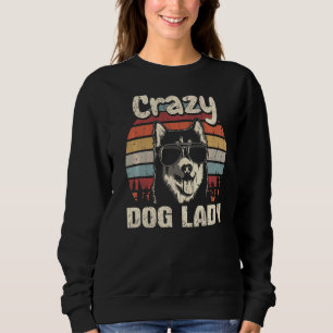 Sweatshirt Husky Crazy chien Lady Fête Vintage des mères Retr