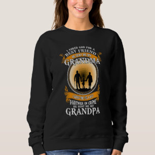 Sweatshirt I Asked God For A Best Friend He Présent Me My Gra